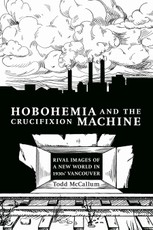 Hobohemia and the Crucifixion Machine