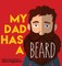 My Dad Has a Beard