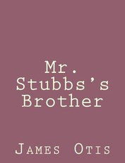 Mr. Stubbs's Brother