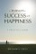 In Pursuit of Success and Happiness