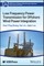 Low Frequency Power Transmission for Offshore Wind Power Integration