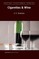 Cigarettes & Wine