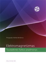 Elektromagnetizmas: šiuolaikinės fizikos pradmenys