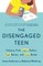 The Disengaged Teen