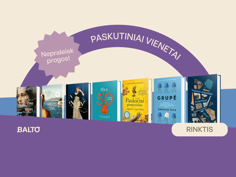 Paskutiniai leidyklos BALTO knygų vienetai!