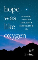 Hope Was Like Oxygen