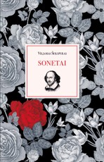 SONETAI: visi 154 nemirtingi garsiausio pasaulyje  dramaturgo ir poeto Williamo Shakespeare'o sonetai, kaskart iš naujo užburiantys viso pasaulio romantikų ir poezijos gerbėjų širdis, priverčiantys patikėti meilės galia
