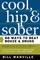 Cool, Hip & Sober