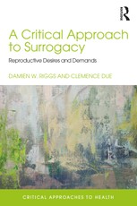 A Critical Approach to Surrogacy