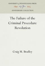 The Failure of the Criminal Procedure Revolution