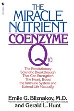 The Miracle Nutrient: Coenzyme Q10