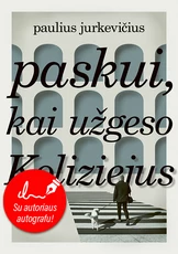 PASKUI, KAI UŽGESO KOLIZIEJUS. Ar įmanoma susidraugauti su karantinu? Knyga apie itališką karantino realybę ir romantiką, apie psichologinę įtampą, sustojusį laiką ir dvasinę vakciną nuo pandemijos. Su autografu! PASKUI, KAI UŽGESO KOLIZIEJUS. Ar įmanoma susidraugauti su karantinu? Knyga apie itališką karantino realybę ir romantiką, apie psichologinę įtampą, sustojusį laiką ir dvasinę vakciną nuo pandemijos. Su autografu!