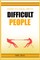 How to Deal with Difficult People