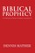Biblical Prophecy