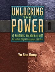 Unlocking the Power of Academic Vocabulary with Secondary English Language Learners