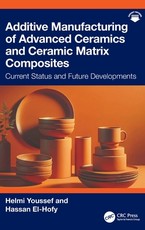 Additive Manufacturing of Advanced Ceramic and Ceramic Matrix Composites