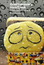 Grief Recovery Handbook