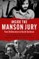 Inside the Manson Jury