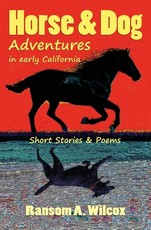 Horse & Dog Adventures in Early California