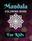 Mandala Coloring Book for Kids