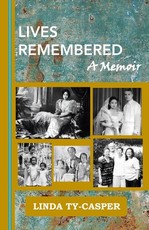 Lives Remembered, A Memoir