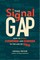 The Signal Gap