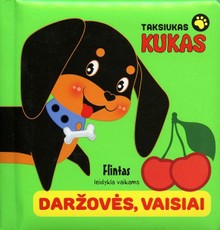 Taksiukas Kukas. Dražovės, vaisiai