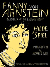 Fanny von Arnstein: Daughter of the Enlightenment