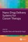 Nano Drug Delivery Systems for Cancer Therapy