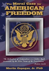 The Moral Case for American Freedom