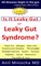 Is It Leaky Gut or Leaky Gut Syndrome? Clean Gut, Allergies, Fatty Liver, Autoimmune Diseases, Fibromyalgia, Multiple Sclerosis, Autism, Psoriasis, Diabetes, Cancer, Parkinson's, Thyroiditis, & More