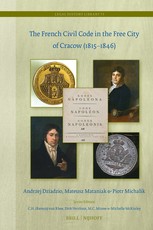 The French Civil Code in the Free City of Cracow (1815-1846)