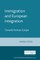 Immigration and European Integration
