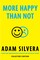 Silvera, A: More Happy Than Not Collector's Edition