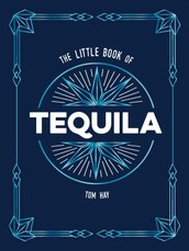 The Little Book of Tequila