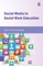 Social Media in Social Work Education