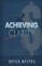 Achieving Clarity