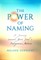 The Power of Naming