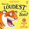 Noisy Pop-Up: Who's the Loudest in the Zoo?