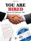 You Are Hired - Resumes & Interviews