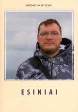 Esiniai. Asmenybių galerija, apie pasaulį ir save pasaulyje, (pa)skaitiniai