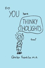 Do You Have Thinky Thoughts Too?
