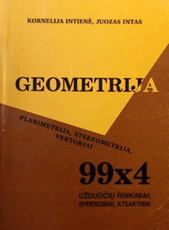 Geometrija. 99 x 4 užduočių rinkiniai