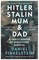 Finkelstein, D: Hitler, Stalin, Mum and Dad