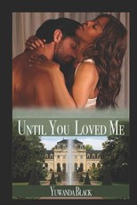 Until You Loved Me