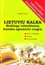 Lietuvių kalba. Medžiaga valstybiniam brandos egzaminui rengtis