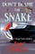 Don't Blame The Snake