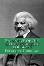 Narrative of the life of Frederick Douglass (English Edition)