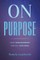 On Purpose