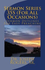 Sermon Series 35S (For All Occasions)